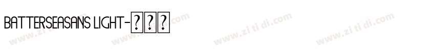 BatterseaSANS Light字体转换 BatterseaSANS Light字体转换
